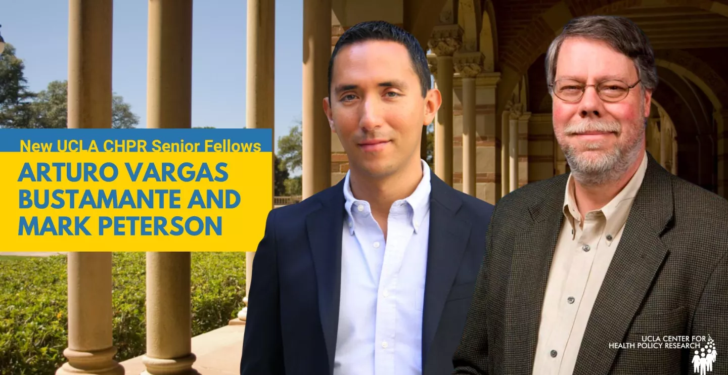 ucla-chpr-names-arturo-vargas-bustamante-and-mark-peterson-as-senior-fellows